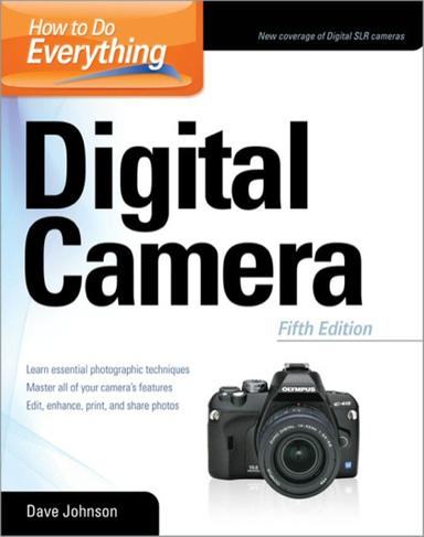 How to Do Everything: Digital Camera