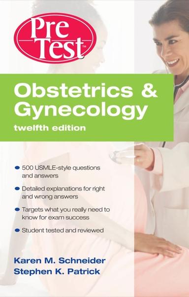 Obstetrics & Gynecology PreTest Self-Assessment & Review