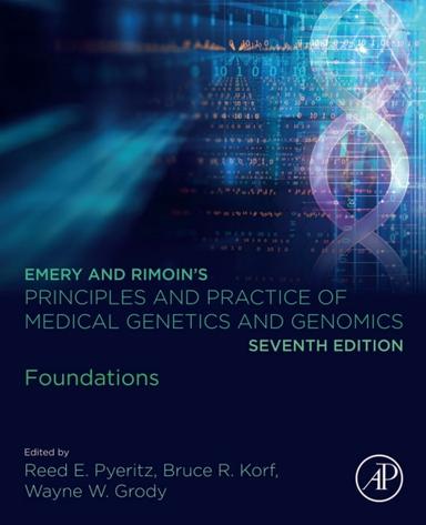 Emery and Rimoin’s Principles and Practice of Medical Genetics and Genomics