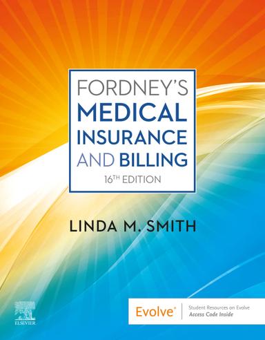 Fordney’s Medical Insurance and Billing