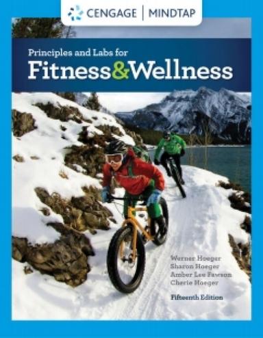 MindTap for Hoeger/Hoeger/Fawson/Hoeger's Principles and Labs for Fitness and Wellness