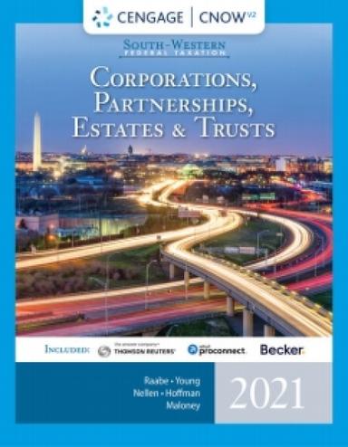 CengageNOWv2 for Raabe/Young/Nellen/Hoffman/Maloney's South-Western Federal Taxation 2021: Corporations, Partnerships, Estates and Trusts, 44th Edition [Instant Access], 1 term