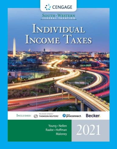 South-Western Federal Taxation 2021: Individual Income Taxes