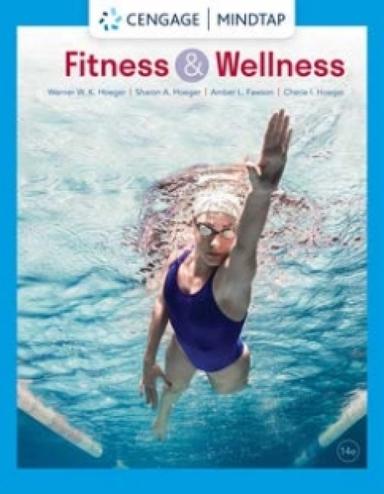 MindTap for Hoeger/Hoeger/Fawson/Hoeger's Fitness and Wellness, 14th Edition [Instant Access], 1 term
