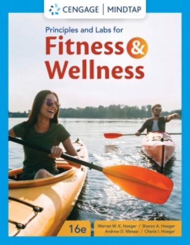 MindTap for Hoeger/Hoeger/Hoeger/Meteer Principles & Labs for Fitness & Wellness, 1 term Instant Access
