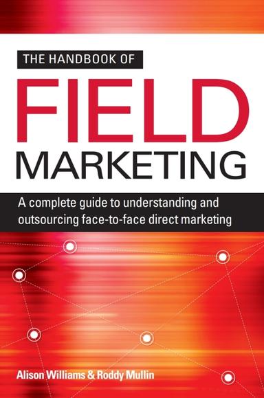 The Handbook of Field Marketing