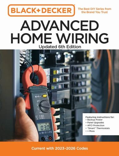 Black and Decker Advanced Home Wiring Updated 6th Edition