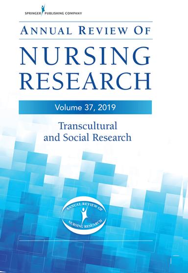 Annual Review of Nursing Research, Volume 37