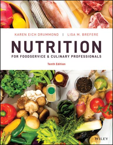 Nutrition for Foodservice and Culinary Professionals, Enhanced eText