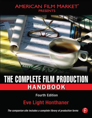 The Complete Film Production Handbook