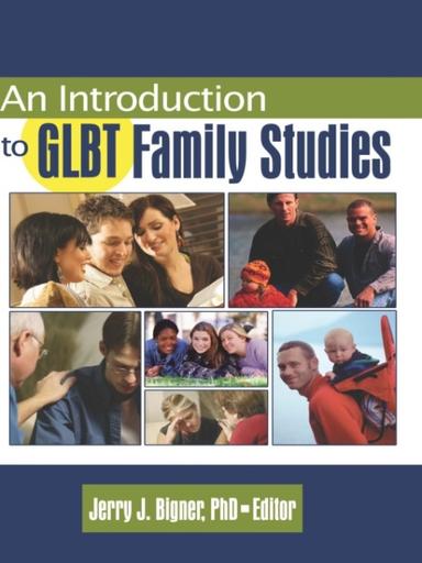 An Introduction to GLBT Family Studies