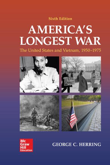 America's Longest War: The United States and Vietnam, 1950-1975