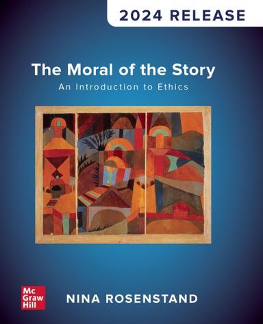 The Moral of the Story: An Introduction to Ethics, 2024 Release