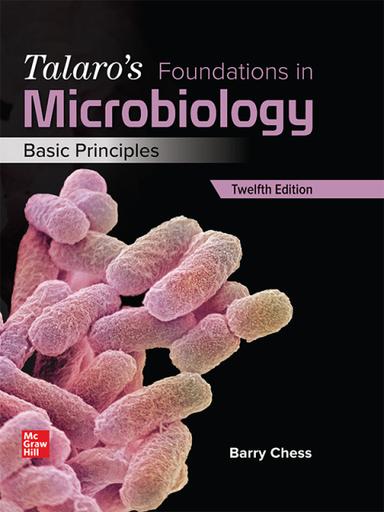 Talaro's Foundations in Microbiology: Basic Principles