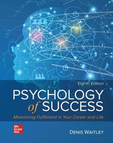 Psychology of Success: Maximizing Fulfillment in Your Career and Life