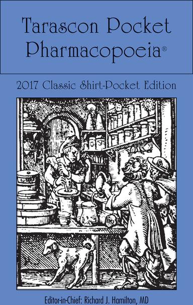 Tarascon Pocket Pharmacopoiea 2017 Classic Shirt-Pocket Edition, Thirty-first Edition