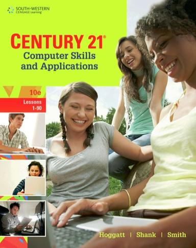 Century 21 Computer Skills and Applications, Lessons 1-90