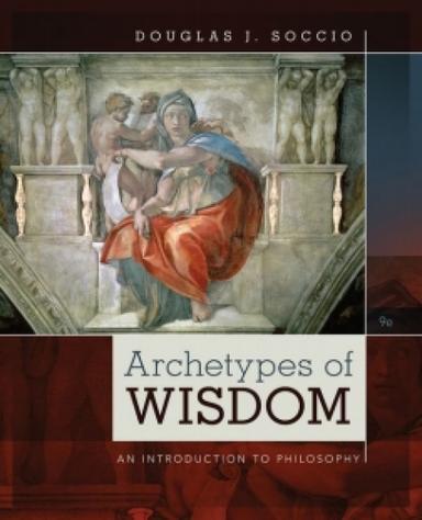 MindTap Philosophy for Soccio's Archetypes of Wisdom, 9th Edition, [Instant Access], 1 term (6 months)