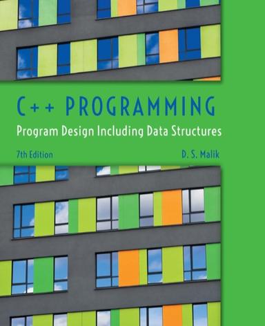 C ++ Programming: Program Design Including Data Structures