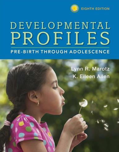 Developmental Profiles: Pre-Birth Through Adolescence