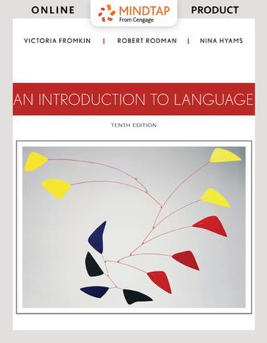 MindTap English for Fromkin/Rodman/Hyams’ An Introduction to Language, 10th Edition, [Instant Access], 1 term (6 months)