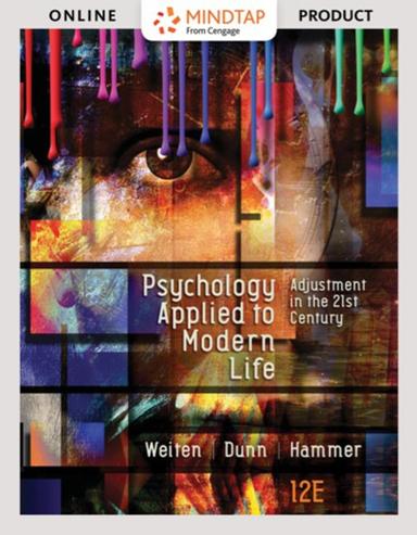 MindTap Psychology for Weiten/Dunn/Hammer's Psychology Applied to Modern Life: Adjustment in the 21st Century