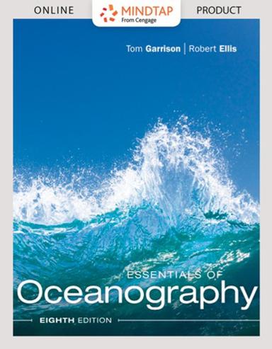 MindTap Earth Sciences for Garrison/Ellis’ Essentials of Oceanography, 8th Edition, [Instant Access], 1 term (6 months)