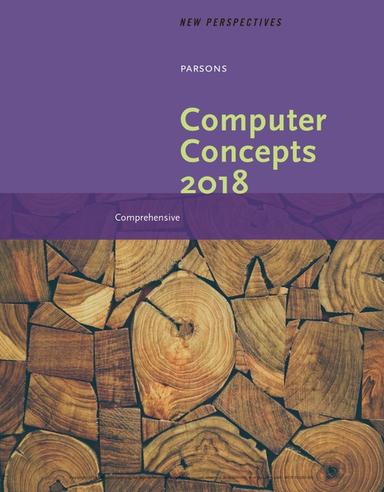 New Perspectives on Computer Concepts 2018: Comprehensive