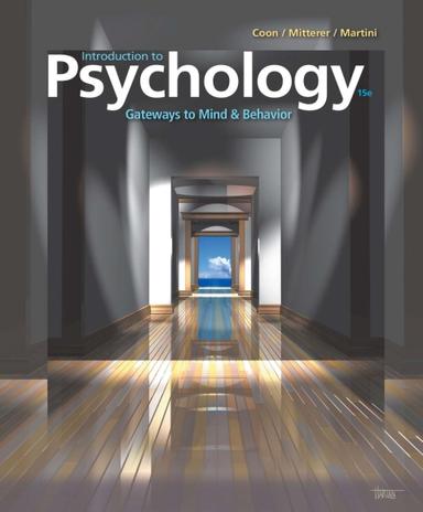 Introduction to Psychology: Gateways to Mind and Behavior