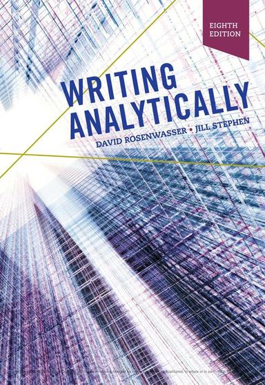 Writing Analytically (w/ MLA9E & APA7E Updates)
