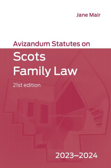 Avizandum Statutes on Scots Family Law: 2023-2024