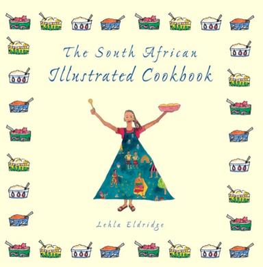 The South African Illustrated Cookbook