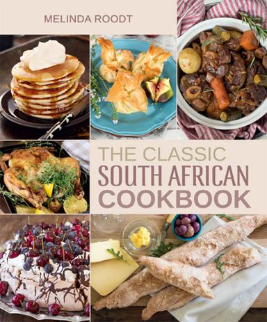 The Classic South African Cookbook