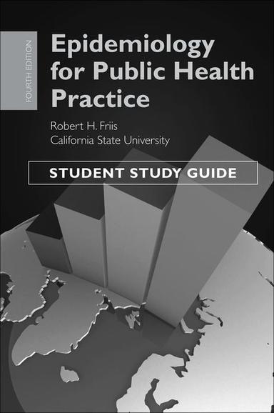 Epidemiology for Public Health Practice: Student Study Guide