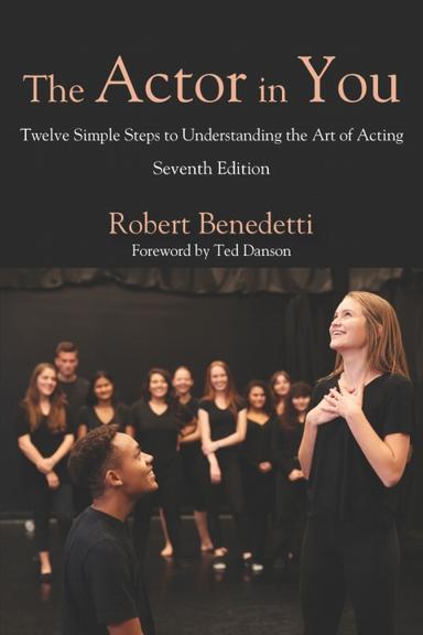 The Actor in You: Twelve Simple Steps to Understanding the Art of Acting
