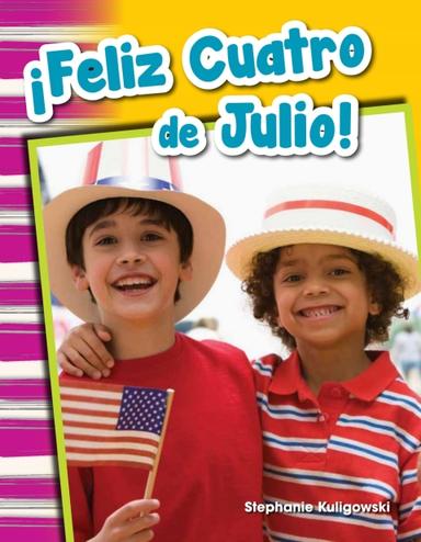 ¡Feliz Cuatro de Julio! (Happy Fourth of July!)