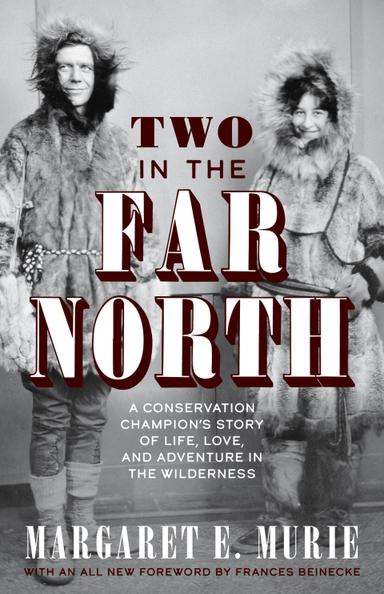 Two in the Far North, Revised Edition