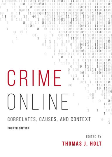 Crime Online: Correlates, Causes, and Context