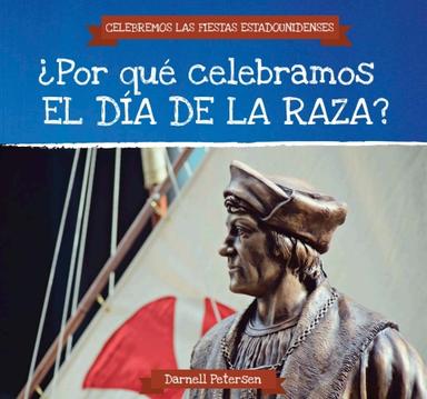 ?Por qu? celebramos el D?a de la Raza? (Why Do We Celebrate Columbus Day?)