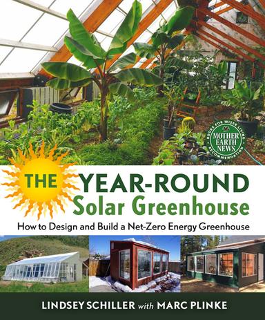 The Year-Round Solar Greenhouse