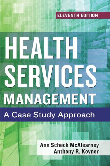 Health Services Management: A Case Study Approach