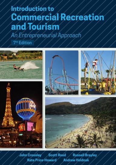 Introduction to Commercial Recreation and Tourism: An Entrepreneurial Approach