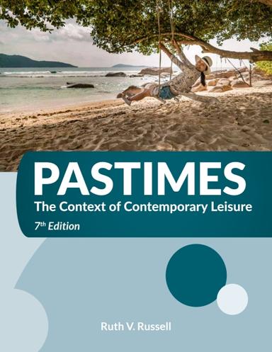 Pastimes: The Context of Contemporary Leisure