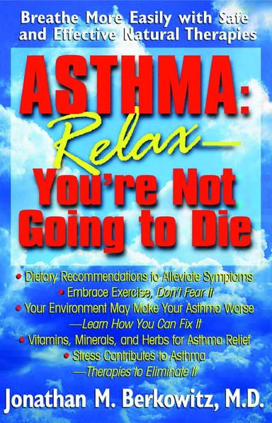 Asthma: Relax, You're Not Going to Die