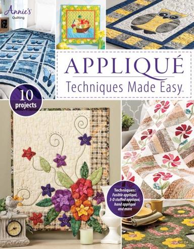 Appliqué Techniques Made Easy
