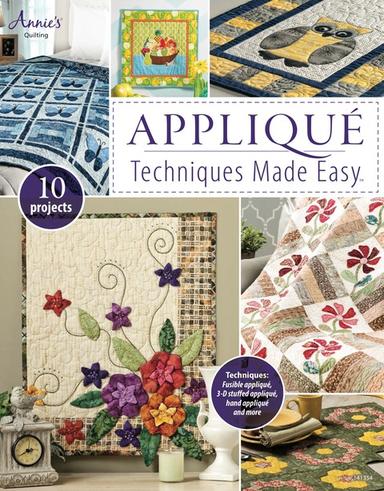 Appliqué Techniques Made Easy