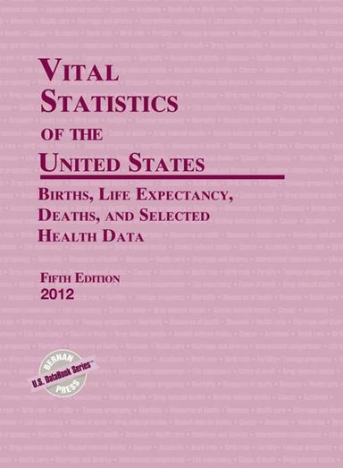 Vital Statistics of the United States 2012