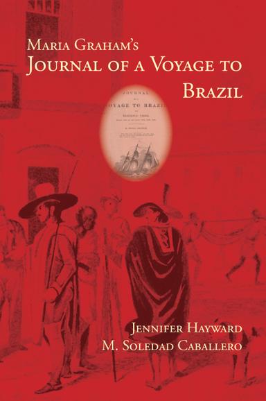 Maria Graham’s Journal of a Voyage to Brazil