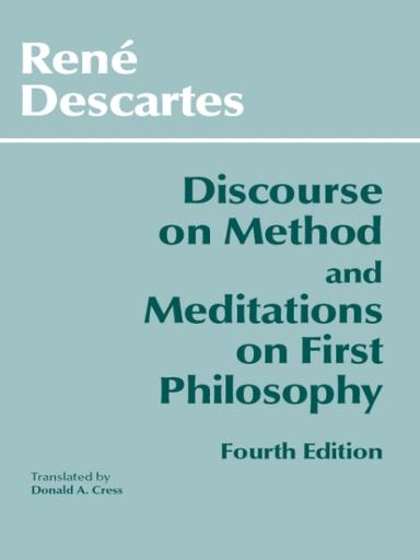 Discourse on Method and Meditations on First Philosophy