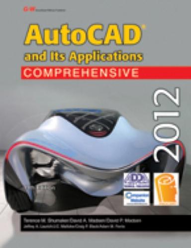 AutoCAD and Its Applications Comprehensive 2012
